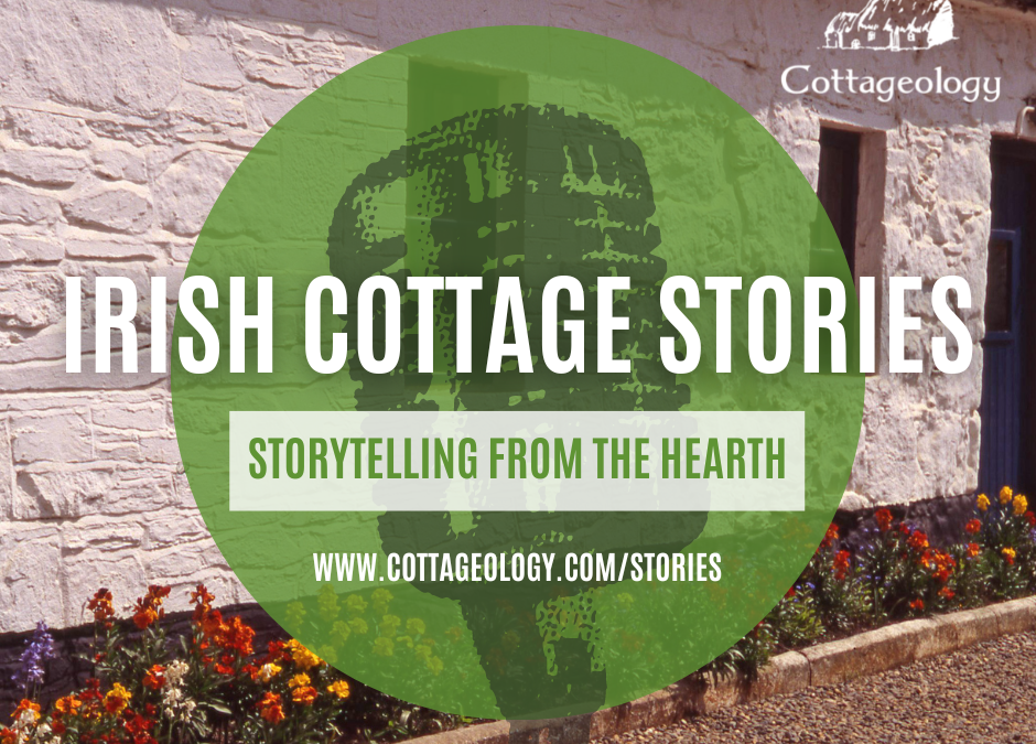 Irish Cottage Stories Podcast